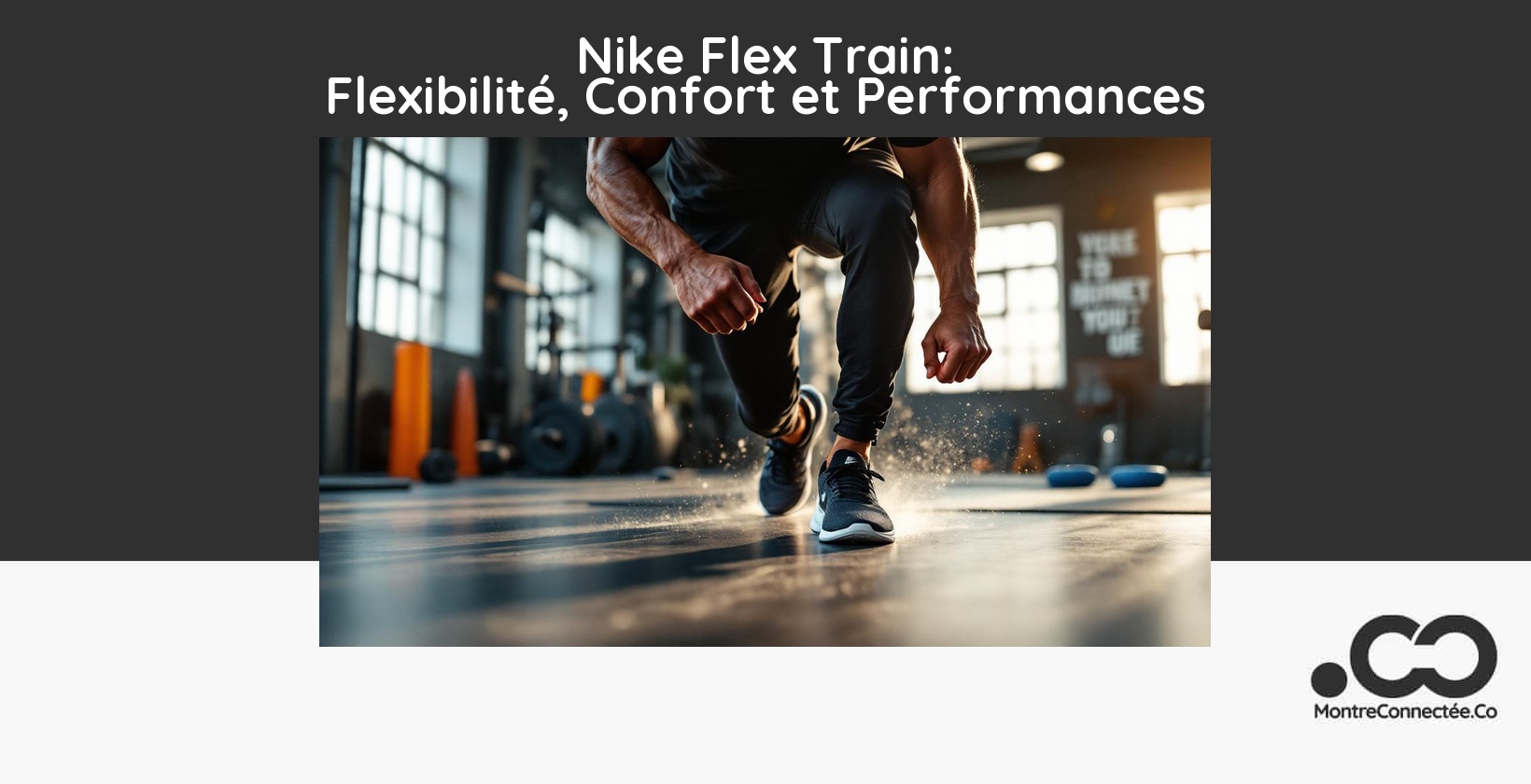 Nike Flex Train: Flexibilité, Confort et Performances